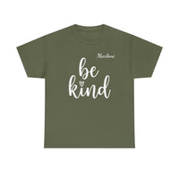 Load image into Gallery viewer, "Be Kind" 2 - Gildan 5000 Heavy Cotton Tee - PERSONALIZED