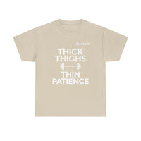 Load image into Gallery viewer, "Thick Thighs, Thin Patience" 2 - Gildan 5000 Heavy Cotton Tee - PERSONALIZED