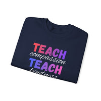 Load image into Gallery viewer, "Teach Compassion. Teach Kindness. Teach Confidence." 2 - Gildan 18000 Crewneck Sweatshirt