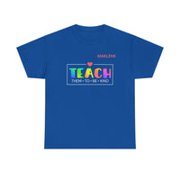 Load image into Gallery viewer, "Teach Them To Be Kind" 2 - Gildan 5000 Heavy Cotton Tee - PERSONALIZED