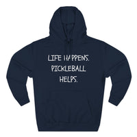 Load image into Gallery viewer, "Life Happens Pickleball Helps" 1 - Lane Seven LS14001 Premium Hooded Sweatshirt