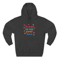 Load image into Gallery viewer, "Happy To See Your Face" 1 - Lane Seven LS14001 Premium Hooded Sweatshirt