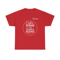 Load image into Gallery viewer, "Coffee Scrubs &amp; Rubber Gloves" 3 - Gildan 5000 Heavy Cotton Tee - PERSONALIZED