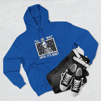 Load image into Gallery viewer, "I'll Just Wait Until It's Quiet" 1 - Lane Seven LS14001 Premium Hooded Sweatshirt
