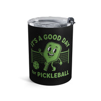 Load image into Gallery viewer, "It's A Good Day To Play Pickleball" 5 - Tumbler 10oz - PERSONALIZED