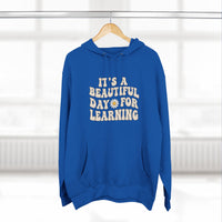 Load image into Gallery viewer, "It's a Beautiful Day for Learning" 1 - Lane Seven LS14001 Premium Hooded Sweatshirt