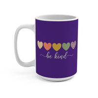Load image into Gallery viewer, "Be Kind" Hearts 15oz Ceramic Mug 4 — Hearts Design • Inspirational Coffee Cup | Printed On Demand