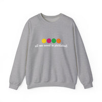 Load image into Gallery viewer, "All We Need Is Pickleball" 1 - Gildan 18000 Crewneck Sweatshirt