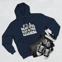 Load image into Gallery viewer, "It's a Beautiful Day for Learning" 1b - Lane Seven LS14001 Premium Hooded Sweatshirt
