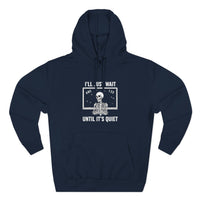 Load image into Gallery viewer, "I'll Just Wait Until It's Quiet" 2 - Lane Seven LS14001 Premium Hooded Sweatshirt