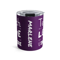 Load image into Gallery viewer, "Teach Love Inspire" 2 - Tumbler 10oz - PERSONALIZED