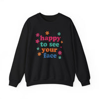 Load image into Gallery viewer, "Happy To See Your Face" 1 - Gildan 18000 Crewneck Sweatshirt
