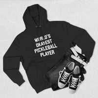 Load image into Gallery viewer, "World's Okayest Pickleball Player" 1 - Lane Seven LS14001 Premium Hooded Sweatshirt