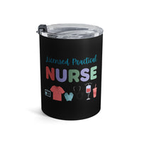 Load image into Gallery viewer, "Licensed Practical Nurse" 1 - Tumbler 10oz - PERSONALIZED