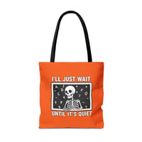 Load image into Gallery viewer, "I'll Just Wait Until It's Quiet" 1 - Canvas Tote 18" x 18"