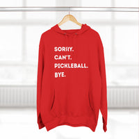 Load image into Gallery viewer, "Can't Pickleball" 3 - Lane Seven LS14001 Premium Hooded Sweatshirt - Sorry. Can't. Pickleball. Bye.