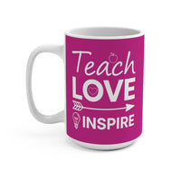 Load image into Gallery viewer, "Teach Love Inspire" 15oz Ceramic Mug 1 — Apple, Heart &amp; Lightbulb Design | Teacher Appreciation Gift | Printed On Demand