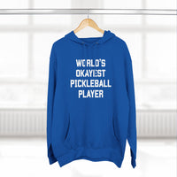 Load image into Gallery viewer, "World's Okayest Pickleball Player" 1 - Lane Seven LS14001 Premium Hooded Sweatshirt