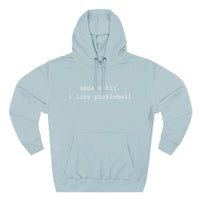 Load image into Gallery viewer, "Apparently I Like Pickleball" 1 - Lane Seven LS14001 Premium Hooded Sweatshirt
