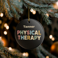 Load image into Gallery viewer, "Physical Therapy" 12a - 3 inch Ceramic Ornament - PERSONALIZED