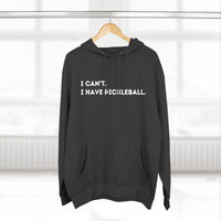 Load image into Gallery viewer, "Can't Pickleball" 1 - Lane Seven LS14001 Premium Hooded Sweatshirt - I Can't. I Have Pickleball,