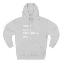 Load image into Gallery viewer, "Can't Pickleball" 3 - Lane Seven LS14001 Premium Hooded Sweatshirt - Sorry. Can't. Pickleball. Bye.
