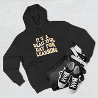 Load image into Gallery viewer, "It's a Beautiful Day for Learning" 2 - Lane Seven LS14001 Premium Hooded Sweatshirt