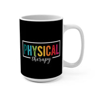 Load image into Gallery viewer, "Physical Therapy" 08a - Ceramic Mug 15 oz - PERSONALIZED