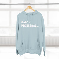 Load image into Gallery viewer, "Can't Pickleball" 2 - Lane Seven LS14001 Premium Hooded Sweatshirt