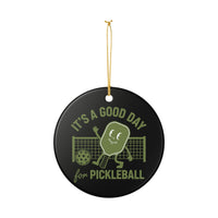 Load image into Gallery viewer, "It's A Good Day To Play Pickleball" 4 - 3 Inch Ceramic Ornament Paddle Person Gift