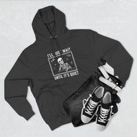 Load image into Gallery viewer, "I'll Just Wait Until It's Quiet" 3 - Lane Seven LS14001 Premium Hooded Sweatshirt