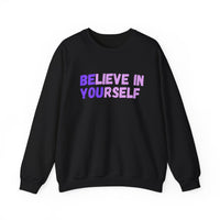 Load image into Gallery viewer, "Believe in Yourself BE YOU" 1 - Gildan 18000 Crewneck Sweatshirt