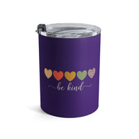 Load image into Gallery viewer, "Be Kind Hearts" 2 - Tumbler 10oz - PERSONALIZED