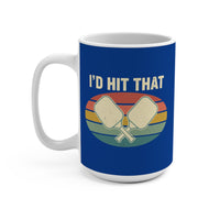 Load image into Gallery viewer, "I'd Hit That" 1 - Ceramic Mug 15oz - PERSONALIZED