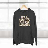 Load image into Gallery viewer, "It's a Beautiful Day for Learning" 2 - Lane Seven LS14001 Premium Hooded Sweatshirt