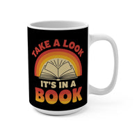 Load image into Gallery viewer, "Take A Look. It’s In A Book." 15oz Ceramic Mug — Retro Open-Book Design | Gift for Readers &amp; Teachers | Printed On Demand