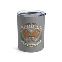 Load image into Gallery viewer, "North Pole Pickleball Club Serving Up Christmas Cheer" 2 - Tumbler 10oz