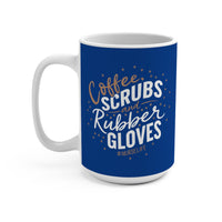 Load image into Gallery viewer, "Coffee Scrubs &amp; Rubber Gloves" 15oz Ceramic Mug 8 - #NURSELIFE Nurse Gift Printed On Demand