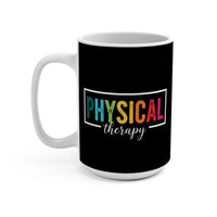 Load image into Gallery viewer, "Physical Therapy" 08a - Ceramic Mug 15 oz - PERSONALIZED
