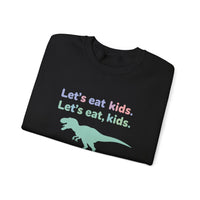 Load image into Gallery viewer, "Let's Eat Kids. Let's Eat, Kids." 2 - Gildan 18000 Crewneck Sweatshirt