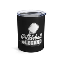 Load image into Gallery viewer, "Pickleball Legend" 2 - Tumbler 10oz