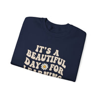 Load image into Gallery viewer, "It's a Beautiful Day For Learning" 1 - Gildan 18000 Crewneck Sweatshirt