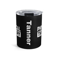 Load image into Gallery viewer, "Physical Therapy" 09a - Tumbler 10oz - PERSONALIZED