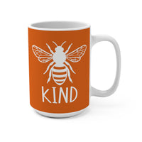 Load image into Gallery viewer, "Bee Kind" 2 - Ceramic Mug 15oz - PERSONALIZED