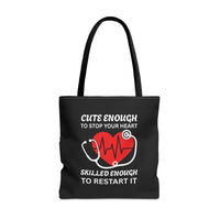 Load image into Gallery viewer, "Cute Enough To Stop Your Heart Skilled Enough To Restart It" 1 - Canvas Tote 18" x 18"