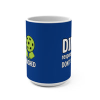 Load image into Gallery viewer, "Dink Responsibly Don't Get Smashed" 2 15 oz Mug Ceramic Pickleball Gift
