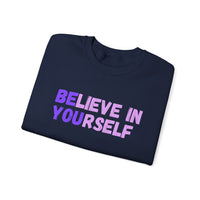 Load image into Gallery viewer, "Believe in Yourself BE YOU" 1 - Gildan 18000 Crewneck Sweatshirt