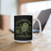 Load image into Gallery viewer, "It's a Good Day To Play Pickleball" 4 15 oz Mug Ceramic Pickleball Gift