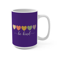 Load image into Gallery viewer, "Be Kind" Hearts 15oz Ceramic Mug 4 — Hearts Design • Inspirational Coffee Cup | Printed On Demand