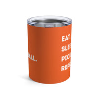 Load image into Gallery viewer, "Eat Sleep Pickleball Repeat" 1 - Tumbler 10oz
